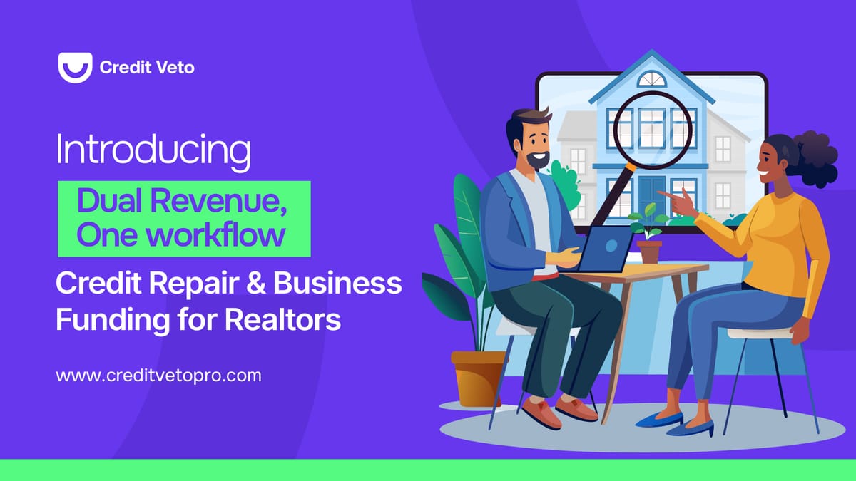 Credit Repair & Business Funding for Realtors